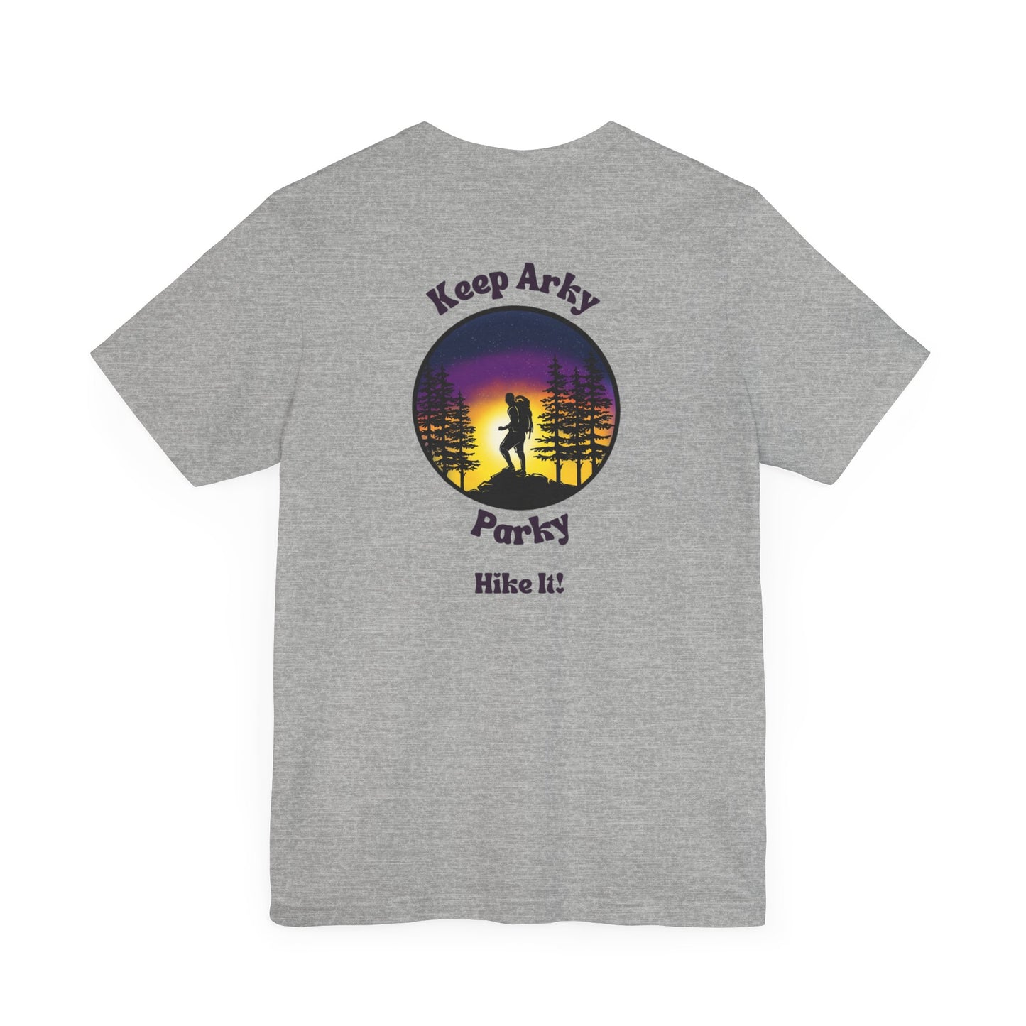 Keep Arky Parky Hike It Tee